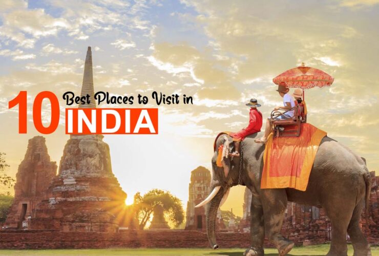 Best Places to Visit in India